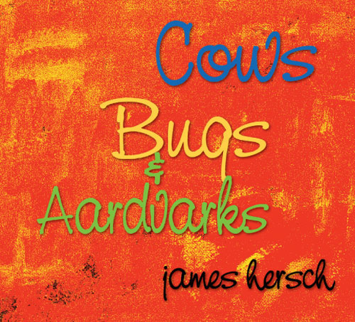 Cows, Bugs and Aardvarks CD